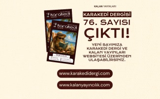 Karakedi Kültür Sanat Edebiyat Dergisi 76. Sayısı Çıktı!