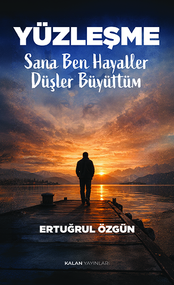 Sana Ben Hayaller Düşler Büyüttüm