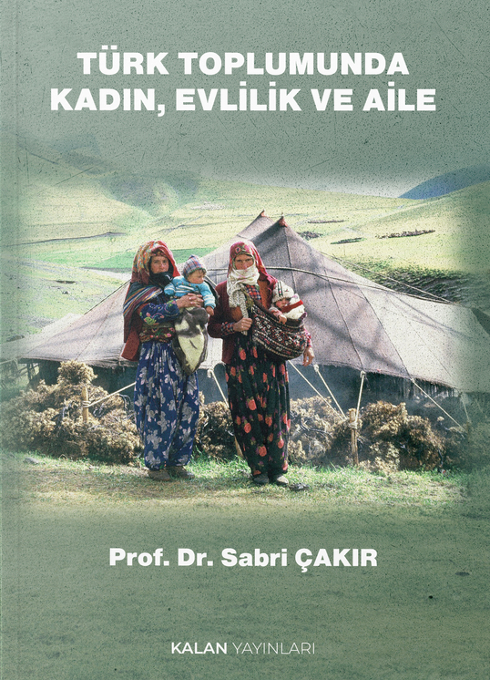 Türk Toplumunda Kadın, Evlilik Ve Aile görsel 1