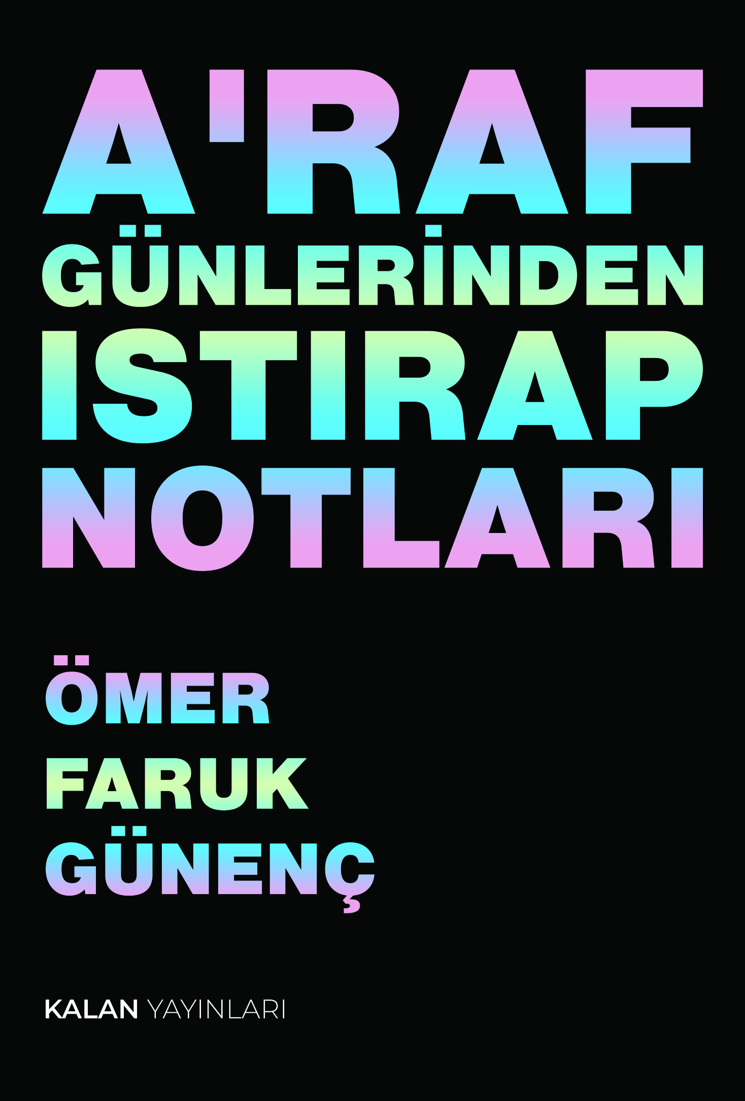 A'raf Günlerinden Istırap Notları görsel 1
