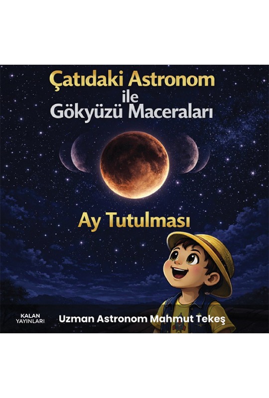 Çatıdaki Astronom ile Gökyüzü Maceraları - Ay Tutulması