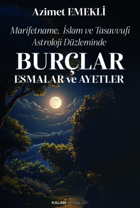 Marifetname,  İslam ve Tasavvufi Astroloji Düzleminde BURÇLAR ESMALAR ve AYETLER