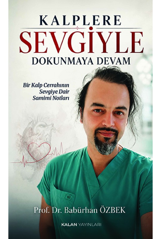 Kalplere Sevgiyle Dokunmaya Devam